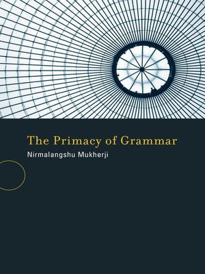 cover image of The Primacy of Grammar